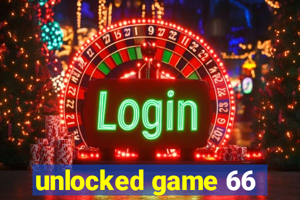 unlocked game 66